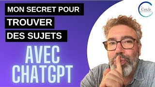 Tuto  Comment trouver des sujets darticles irrésistibles avec ChatGPT [upl. by Attelrahs755]