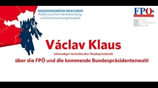 Václav Klaus über die FPÖ und die Bundespräsidentenwahl [upl. by Kenley]