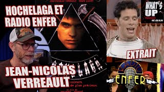 HOCHELAGA et RADIO ENFER  JeanNicolas Verreault  Whats Up Podcast Extrait [upl. by Linzy]