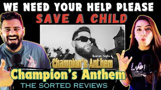 Champions Anthem  Karan Aujla  Help save a child  The Sorted Reviews [upl. by Etan]