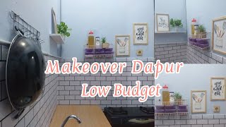 Dapur minimalis low budget I make over dapur kontrakan part 1 [upl. by Anaiad]