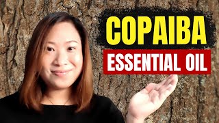 COPAIBA ESSENTIAL OIL benefits amp uses  Clinical Aromatherapy [upl. by Nybbor]