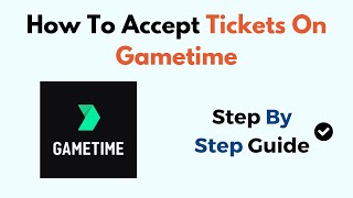 How To Accept Tickets On Gametime [upl. by Otrevlig29]