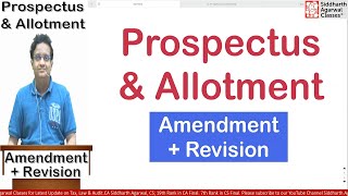 Prospectus amp Allotment  Amendments  Revision  Siddharth Agarwal [upl. by Hnahc]