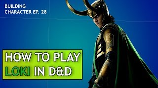 How to Play Loki in Dungeons amp Dragons [upl. by Cairns]