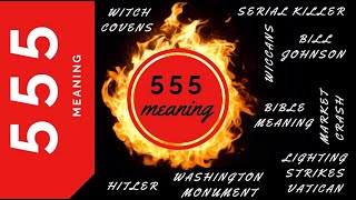 555 Meaning Everything Revealed [upl. by Neerihs]