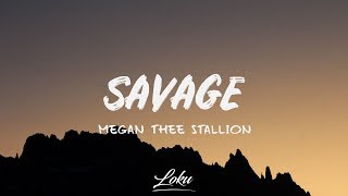 Megan Thee Stallion  Savage Lyrics [upl. by Aerahs]