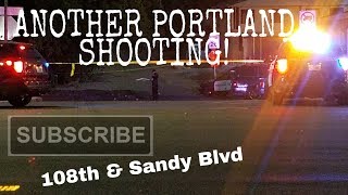 Shooting Call 108th amp Sandy Blvd Crime Scene [upl. by Rafi]