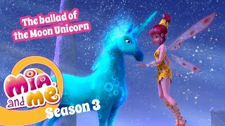 The Ballad of the Moon Unicorn  All Parts  Mia and me  Season 3 [upl. by Onej]