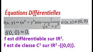 f est différentiable sur IR2f est de classe C1 sur IR2 00 [upl. by Akemahc492]