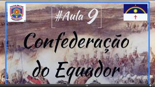 Confederação do Equador de 1824 Aula 10 [upl. by Averyl]