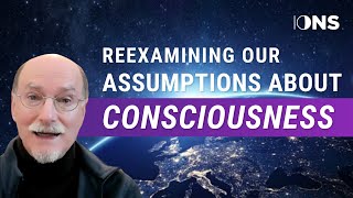 Dean Radin’s 3 reasons to reexamine assumptions about consciousness [upl. by Philine]