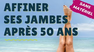 Comment affiner ses jambes après 50 ans 🌟 [upl. by Annekam]