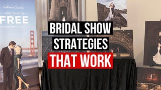 Bridal Show Strategies That Work For Wedding Photographers [upl. by Onairot]