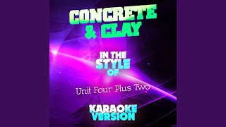 Concrete amp Clay In the Style of Unit Four Plus Two Karaoke Version [upl. by Elah]