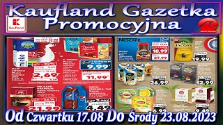 Kaufland Nowa Gazetka Od Czwartku 17082023 Promocje Okazje Tygodnia w Kauflandzie [upl. by Tab]