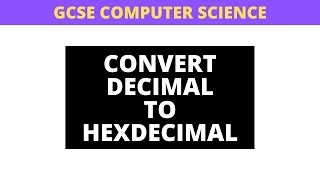 Convert Decimal To Hex Explainer [upl. by Bernstein365]