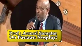 Heesta  Raaxeeye amp Prof Axmed Ismacil Samatar  Kabanka amp Misaanka Durbaanka  Muuqaal Cajiib Ah [upl. by Bromleigh]