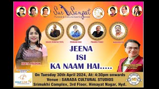 Sur Sangeet Musical amp Cultural Events  Jeena Isi Ka Naam Hai  Musical Program  LIVE [upl. by Oca901]