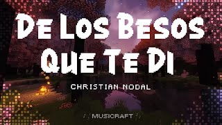 Christian Nodal  De Los Besos Que Te Di  LETRA [upl. by Mala]