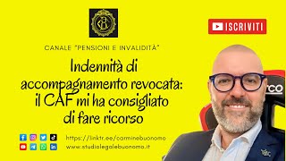 Indennità di accompagnamento revocata il CAF mi ha consigliato di fare ricorso [upl. by Innaig573]