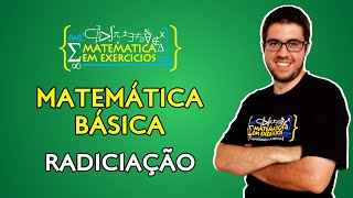 Matemática Básica  Radiciação  Prof Gui [upl. by Esimaj801]