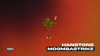 Hanstone  Moombastrike  Official Audio [upl. by Kcirad355]