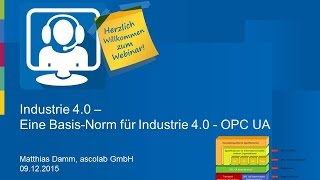 Industrie 40  Eine BasisNorm für Industrie 40 – OPC UA [upl. by Marron737]