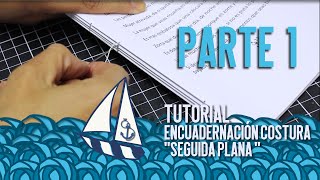 TUTORIAL ENCUADERNACIÓN COSTURA SEGUIDA PLANA Conoce el proceso de encuadernación de un libro PARTE1 [upl. by Forcier]