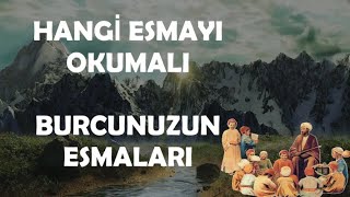 HANGİ ESMAYI OKUMALIYIZ I BURCUNUZUN ESMASI NEDİR [upl. by Ferullo]