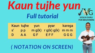 Learn Kaun tujhe on violin tutorials violinGuru Kaun tujhe yun pyaar karega violin tutorial [upl. by Nirroc]