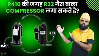 R410 की जगह R32 गैस वाला Compressor लगा सकते है AC Repair [upl. by Bilicki]