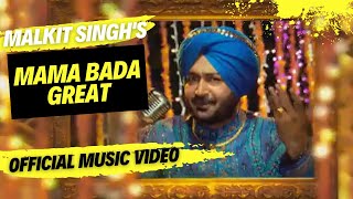 Malkit Singh Mama Bada Great Official Video  Punjabi Wedding Song  Hit Songs  Revibe [upl. by Alletsirhc890]