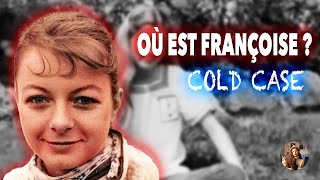 La DISPARITION SUSPECTE DE FRANÇOISE HOHMANN  VICTIME DUN PRÉDATEUR [upl. by Iramat]