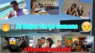 El mejor fin de Semana  ISocialFestSofia  Vlog  Kenny Aponte Youtuber Boliviano [upl. by Hayidah]