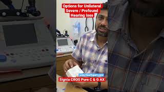 Signia CROS Pure C amp G AX for Unilateral Severe to profound hearing loss Single ear deafness option [upl. by Fraser280]