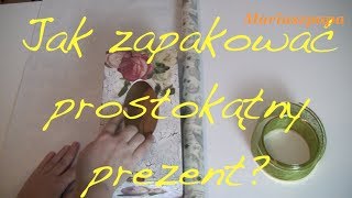 Jak zapakować prostokątny prezent  Pakowanie prezentów Cz4 [upl. by Dustin]