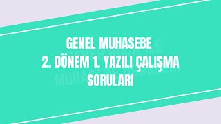 GENEL MUHASEBE 2 DÃ–NEM 1 YAZILI Ã‡ALIÅMA SORULARI 20 MADDELÄ°K MONOGRAFÄ° [upl. by Aihsek]