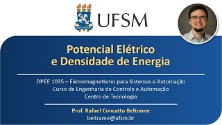 Eletromag 10  Potencial Elétrico e Densidade de Energia [upl. by Lleumas658]