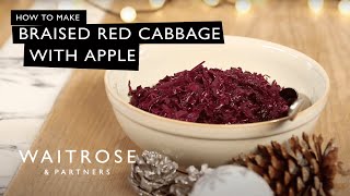 How To Make Braised Red Cabbage With Apple  Waitrose [upl. by Netsud608]