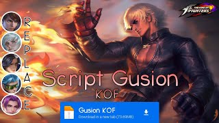 Script Skin Gusion KOF No Password  Full Effect amp Voice  Update Patch Terbaru 2024  MLBB [upl. by Arem492]