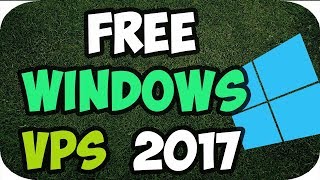 FREE WINDOWS VPS SERVER 2017  WITHOUT CREDIT CARD [upl. by Pollack]