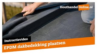 EPDM dakbedekking plakken — Houthandelonline 20 [upl. by Ahsikel561]