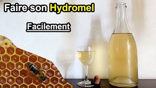 Faire Son Hydromel Maison Facilement [upl. by Yssac]