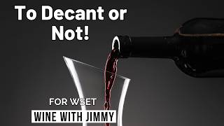 Should you decant your wine For WSET [upl. by Hgielanna]