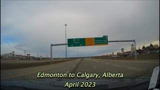 Edmonton to Calgary April 2023 [upl. by Naoj]