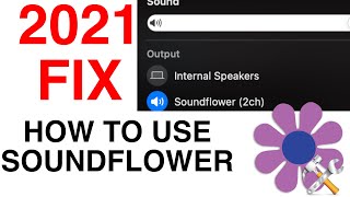 HOW TO USE SOUNDFLOWER  2021 UPDATE [upl. by Allicirp294]