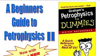 Introduction to Petrophysics  Petro physics  Well Logging  Petrophysics for Beginners [upl. by Eatnuahc]