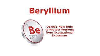 Beryllium  New Rule to Protect Workers from Occupational Exposures [upl. by Viquelia727]