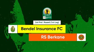 Second Prelim Round of the CAF Confederation Cup 2324 1st Leg Bendel Insurance FC v RS Berkane [upl. by Solenne]